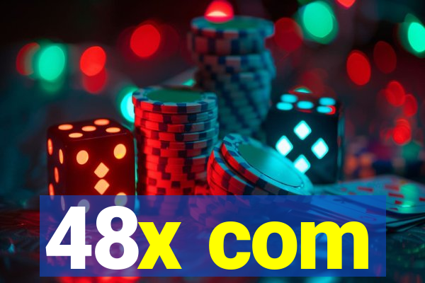 48x com